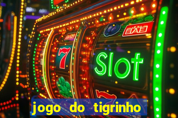 jogo do tigrinho pg soft